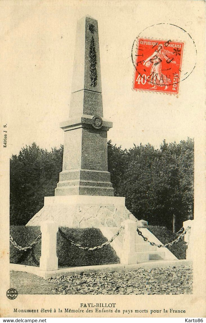 Fayl Billot * Un Coin Du Village Et Le Monument élevé à La Mémoire Des Enfants Du Pays Morts Pour La France - Fayl-Billot