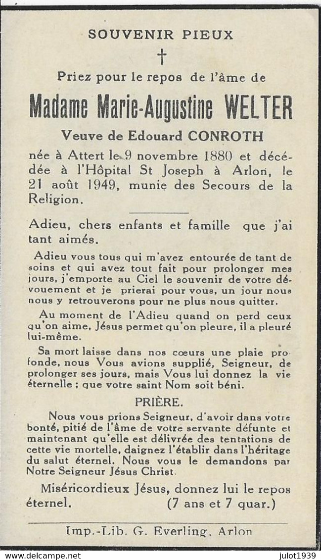 ATTERT ..-- Mme Marie-Augustine WELTER , Veuve De Mr Edouard CONROTH , Née Le 09.11.1880 , Décédée Le 21.08.1949 . - Attert