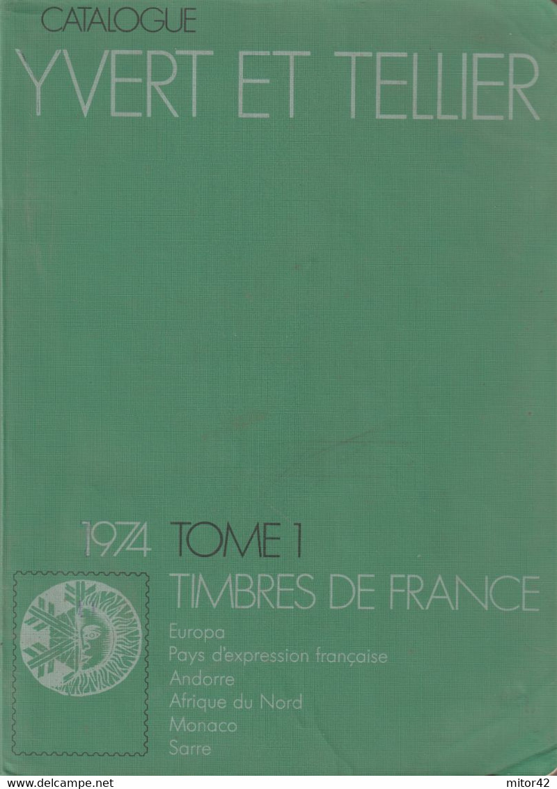 48-sc.4-Filatelia-Catalogo Yvert & Tellier 1974-Francia E Colonie+Andorra-Monaco-Sarre-Africa Del Nord-Pag.552 - Handbücher Für Sammler