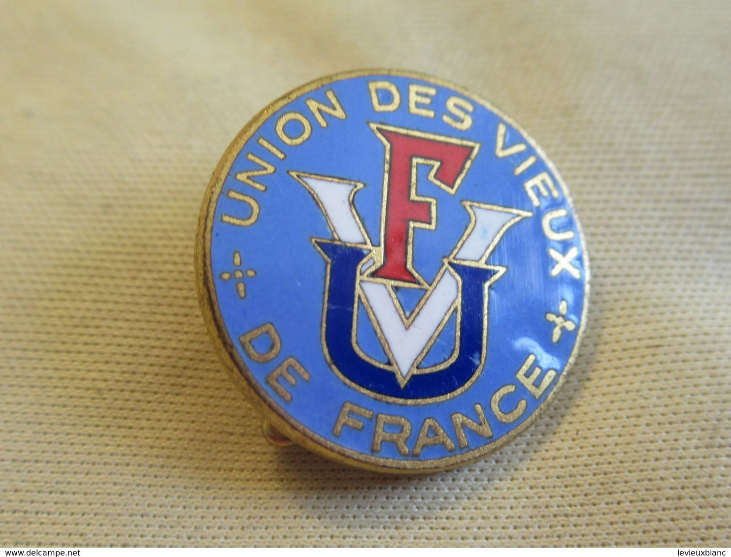 Insigne Associatif/U.V.F./Union Des Vieux De France /Cloisonné émaillé/Vers1960'1970                   INSD1 - Altri & Non Classificati