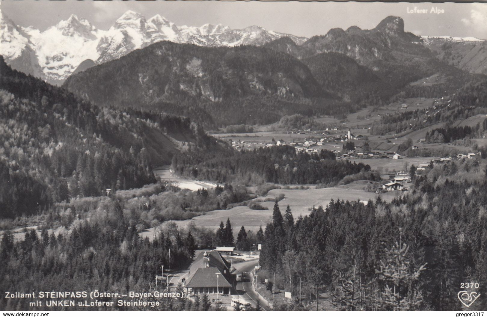 B4275) Zollamt STEINPASS - Österr. Bayer Grenze - Mit UNKEN Und Loferer Steinberge S/W Alt ! - Unken