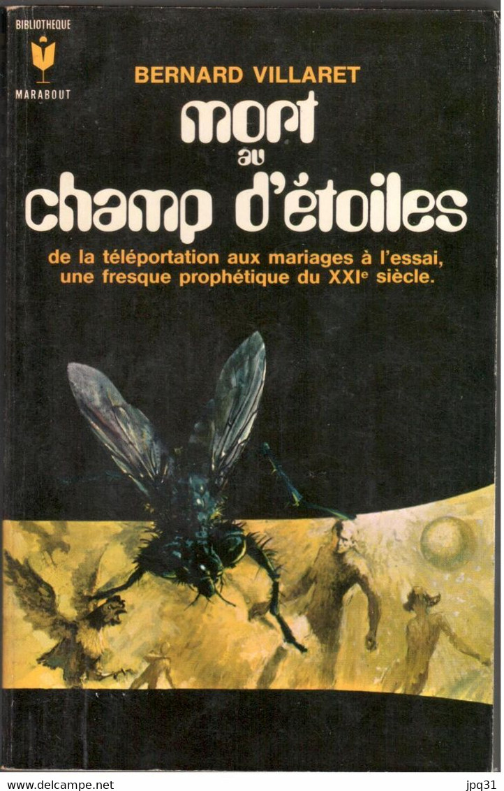 Bernard Villaret - Mort Au Champ D’étoiles - Bibliothèque Marabout 341 - 1970 - Marabout SF