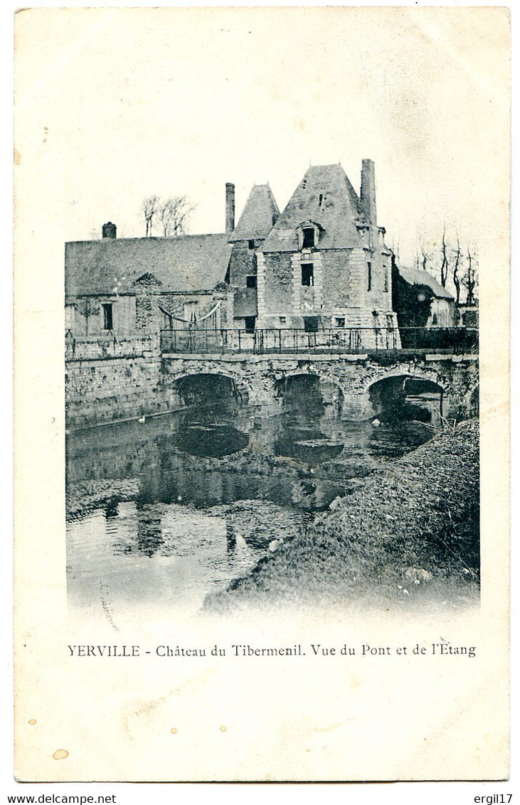 76760 YERVILLE - Château De Tibermenil - Vue Du Pont Et De L'Etang - Yerville