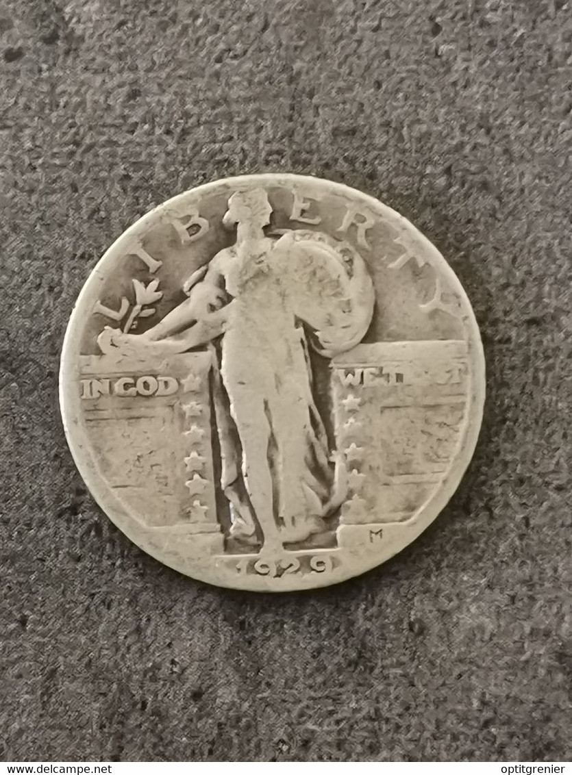 25 CENTS STANDING LIBERTY QUARTER DOLLAR ARGENT 1929 PHILADELPHIE USA / SILVER - 1916-1930: Standing Liberty (Libertà In Piedi)