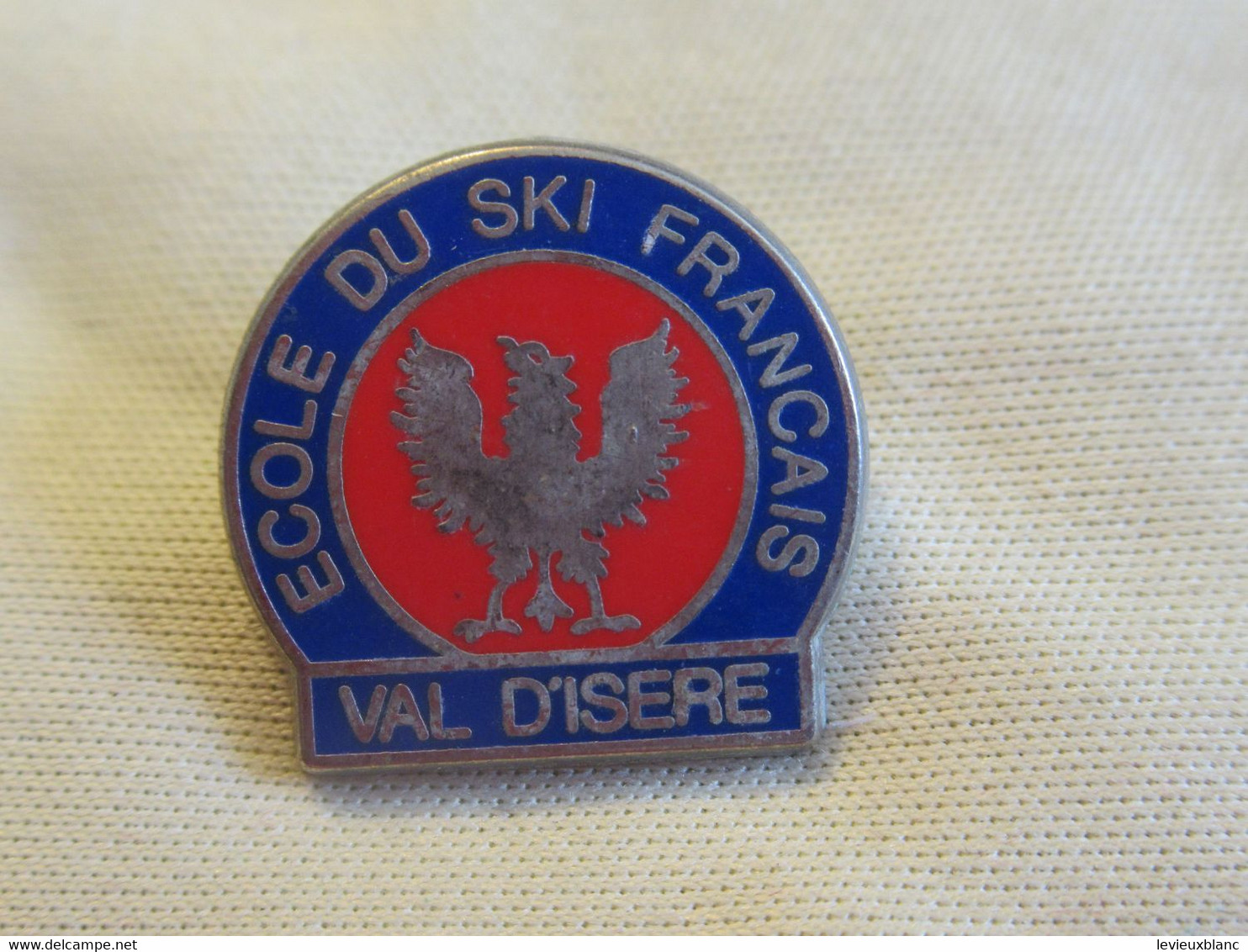 Insigne De Ski/ VAL D'ISERE / ESF /Ecole Du Ski Français / DECAT Paris  / Vers 1980 - 1990                 SPO386 - Sports D'hiver