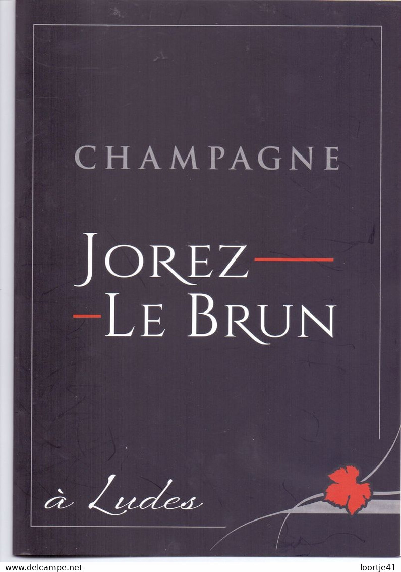 Pub Reclame Dépliant Folder - Champagne Jorez Le Brun - Ludes - Alcools