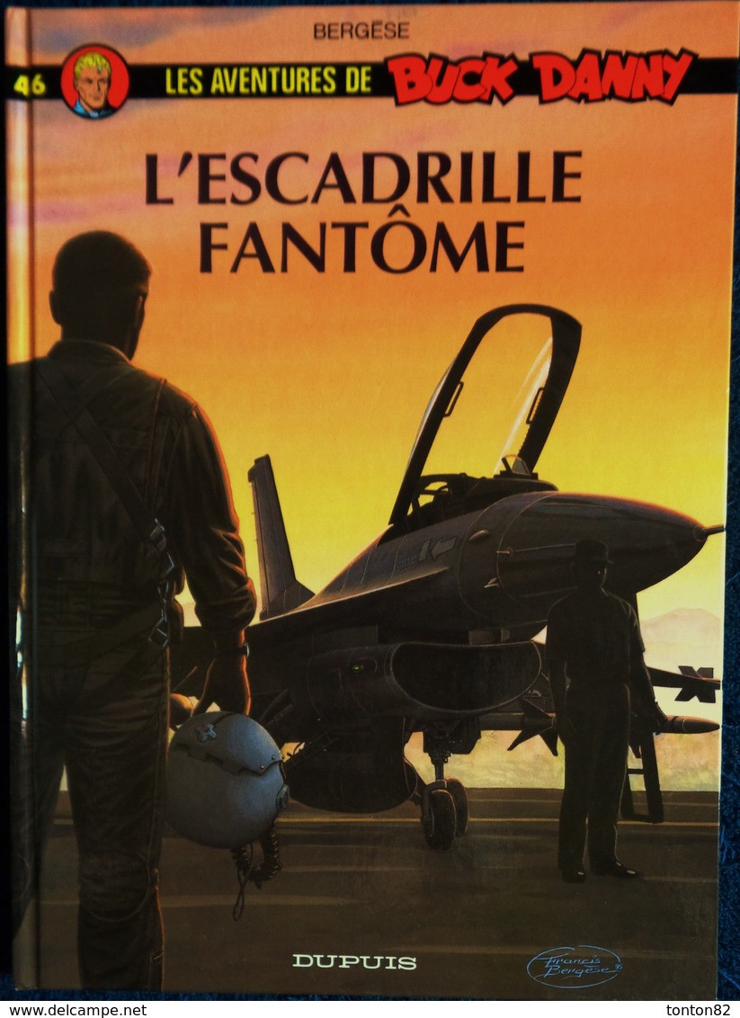 Les Aventures De Buck Danny  ( 46 ) - L' Escadrille Fantôme - Dupuis - ( E.O. 1996 )  . - Buck Danny