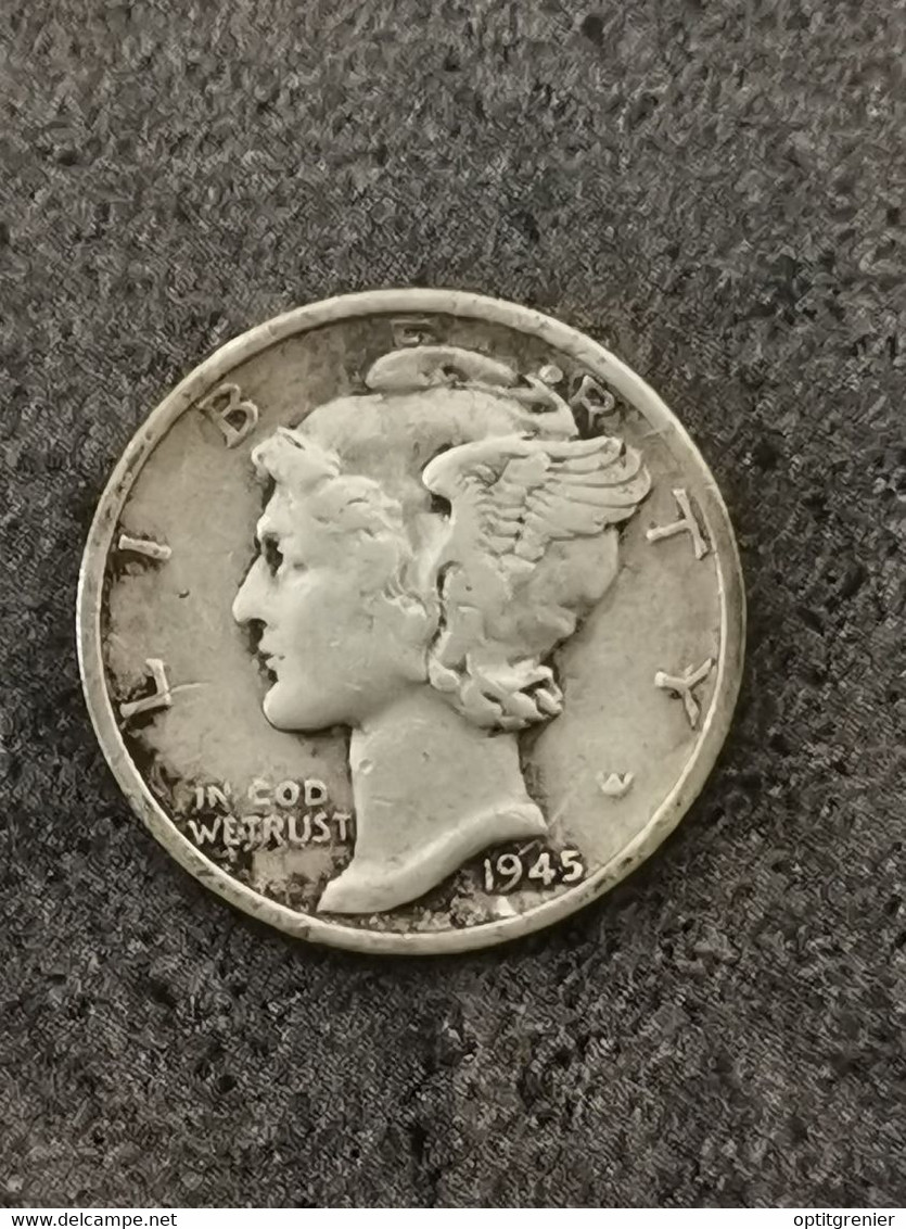 10 CENTS / 1 MERCURY DIME ARGENT 1945 D DENVER USA / SILVER - 1916-1945: Mercury