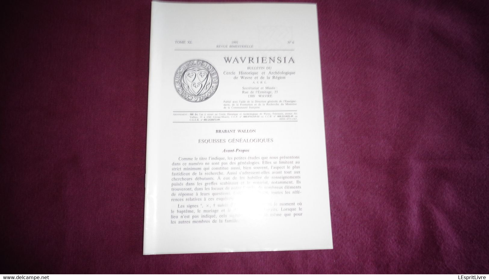 WAVRIENSIA N° 6 Année 1991 Régionalisme Brabant Wallon Wavre Généalogie Sambrée De Bodenghien Lemort Le Riche Overijse - Belgium