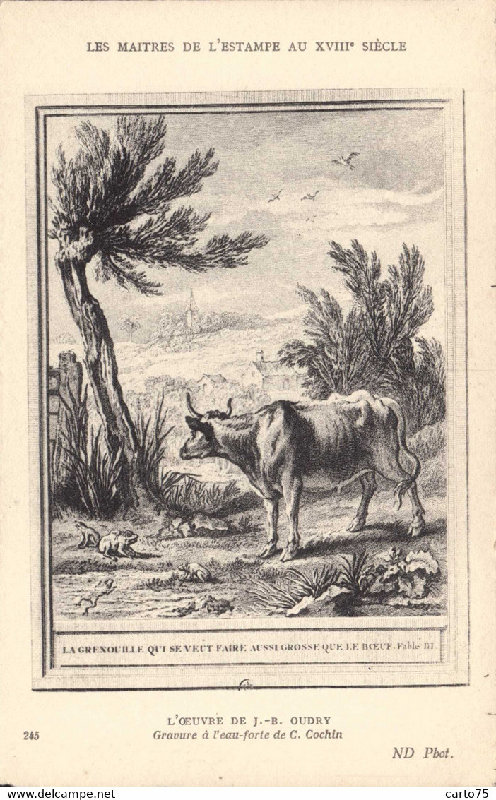 Contes Jean De La Fontaine - Maîtres Estampes 18ème Siècle - Oudry - La Grenouille Et Le Boeuf - ND 245 - Fairy Tales, Popular Stories & Legends