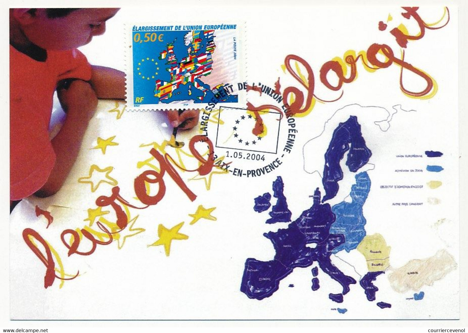 FRANCE - Carte Maxi - 0,50e Elargissement De L'Union Européenne - Aix En Provence - 1/05/2004 - 2000-2009