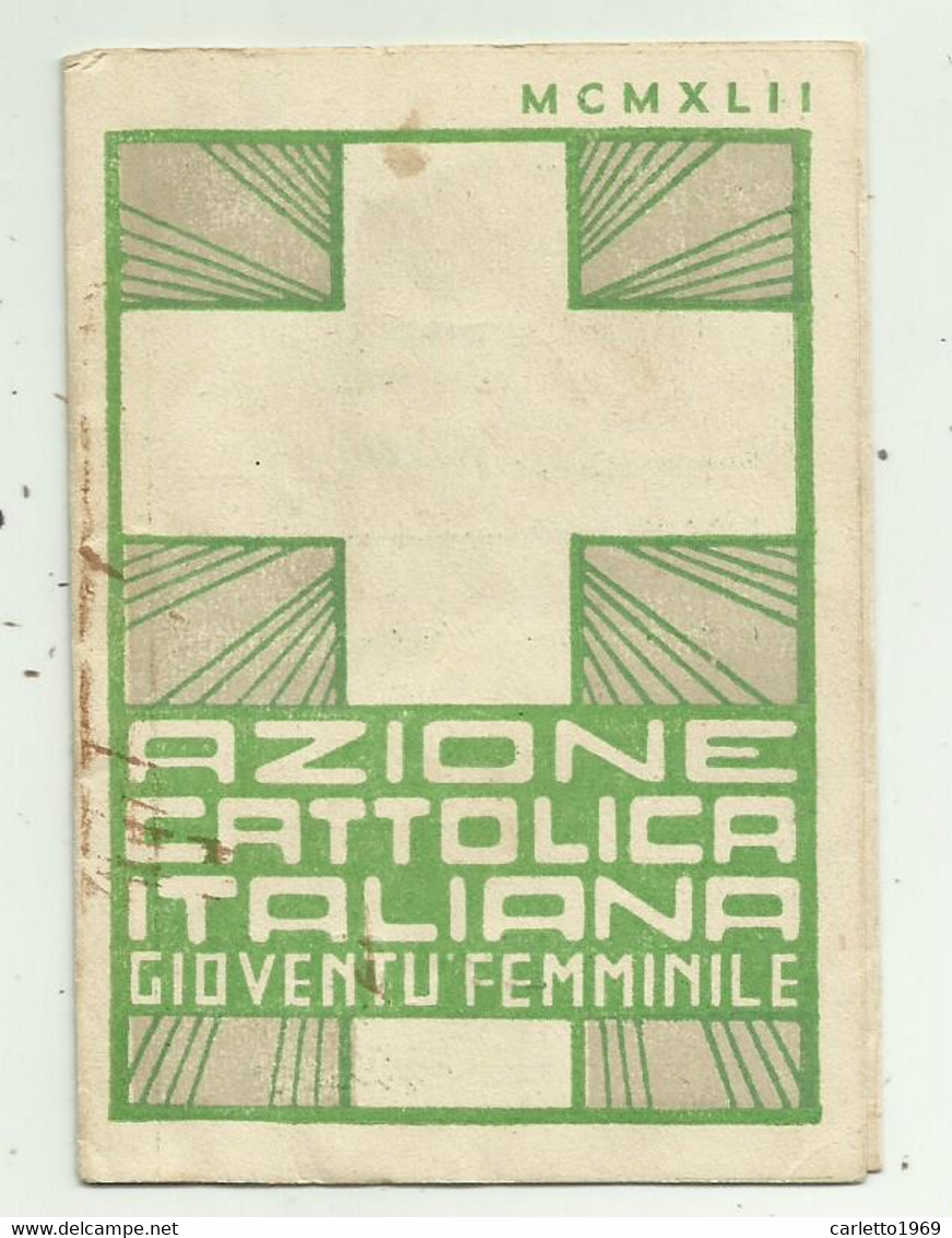 TESSERA AZIONE CATTOLICA ITALIANA GIOVENTU' FEMMINILE 1942 - Historical Documents