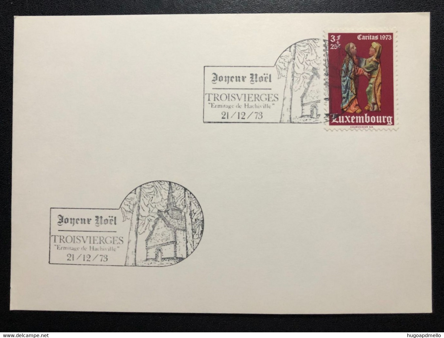 LUXEMBOURG, « TROISVIERGES », «Ermitage De Hachiville», «CARITAS», « Christmas »,« Special Commemorative Postmark »,1973 - Storia Postale