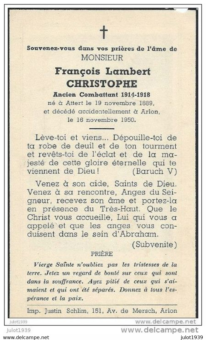 ATTERT ..-- Mr François CHRISTOPHE ,  Combattant 14 - 18 . Né En 1889 , Décédé Accidentellement En 1950 à ARLON . - Attert