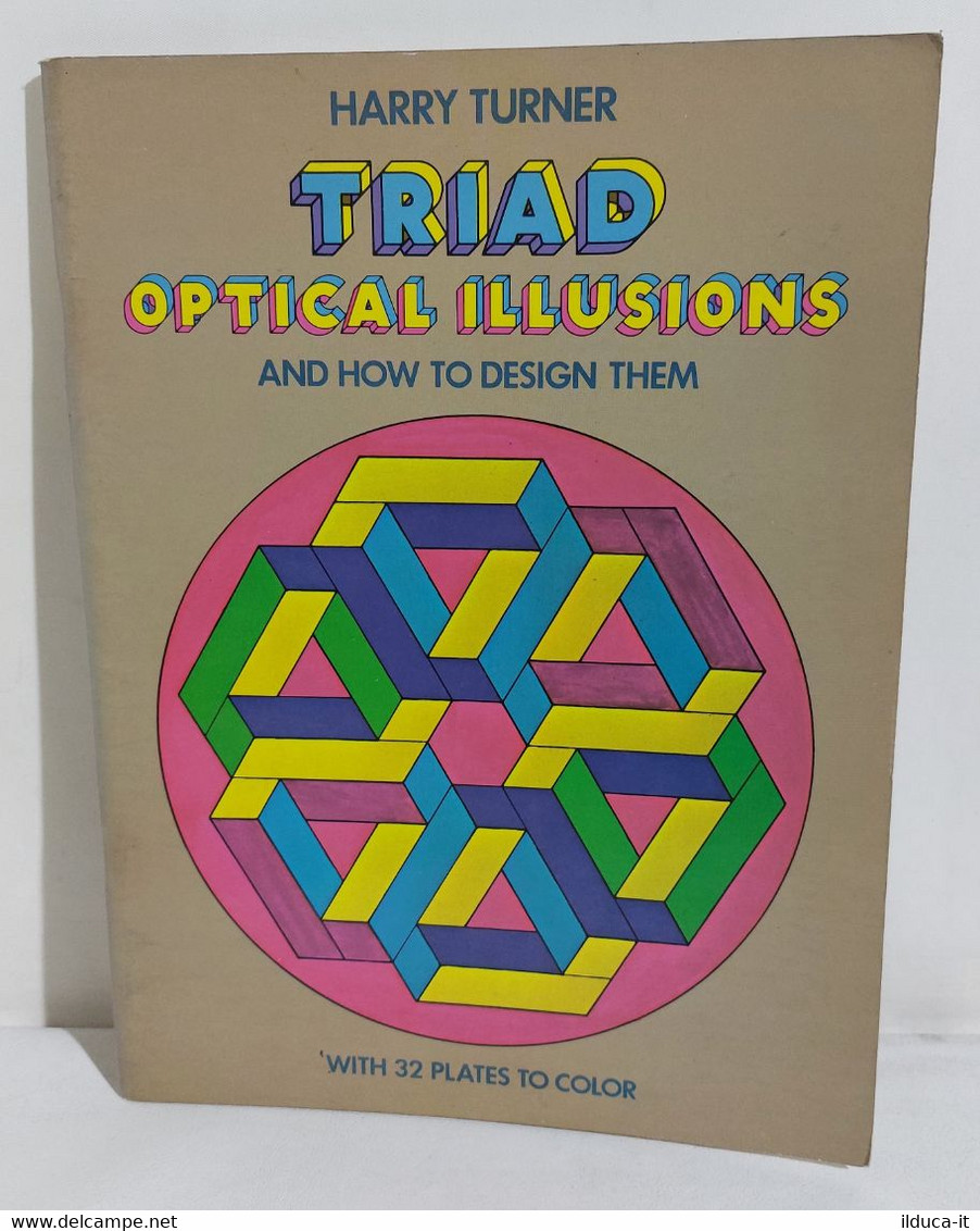 I107283 Harry Turner - Triad Optical Illusions And How To Design Them - Bellas Artes