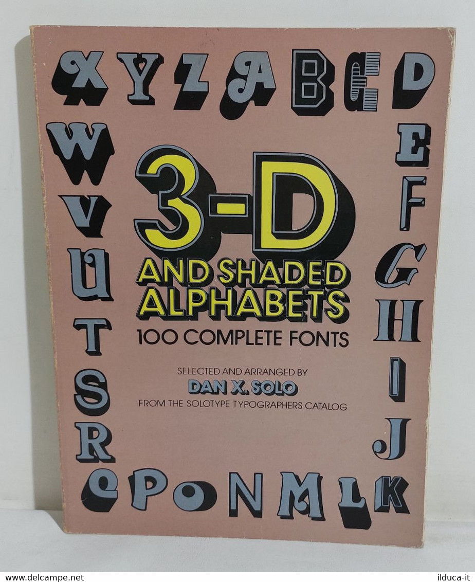 I107284 Dan X. Solo - 3-D And Shaded Alphabets - 100 Complete Fonts - Schone Kunsten