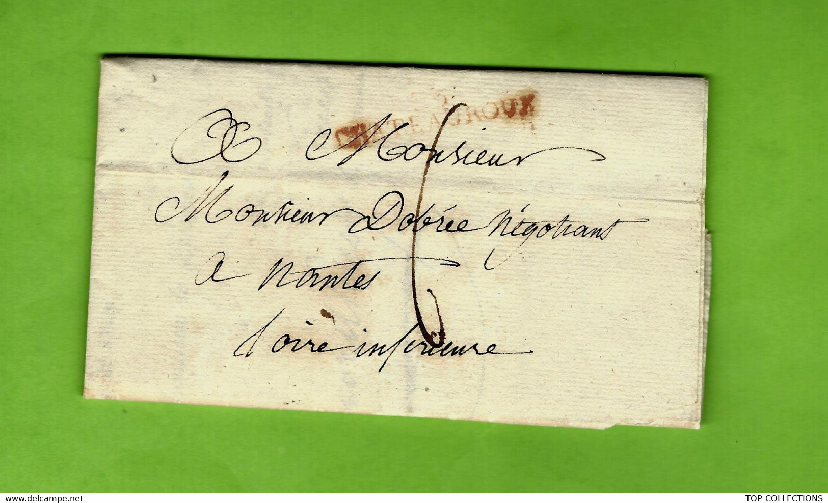 1817 LETTRE Par Deslandes DIRECTEUR BUREAU POSTES DE CHATEAUROUX INDRE FAUX EN SIGNATURE Pour Dobree Armateur  Nantes - Historische Documenten