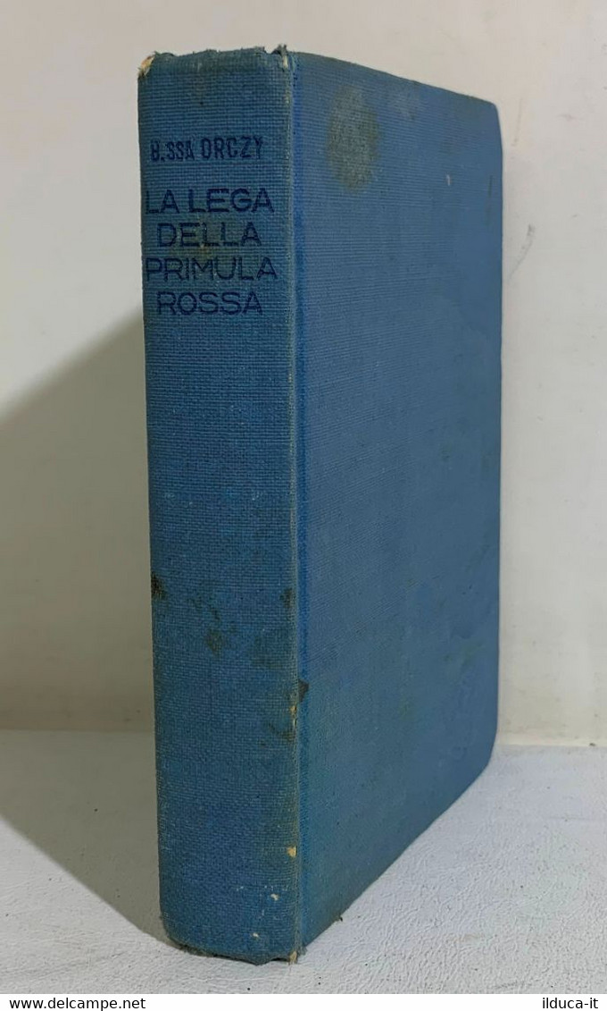 I107268 Baronessa Orczy - La Lega Della Primula Rossa - Salani 1941 - Erzählungen, Kurzgeschichten