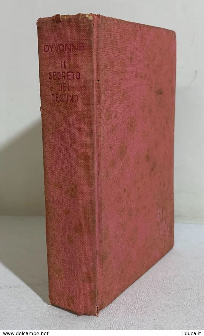 I107270 Dyvonne - Il Segreto Del Destino - Salani 1940 - Tales & Short Stories