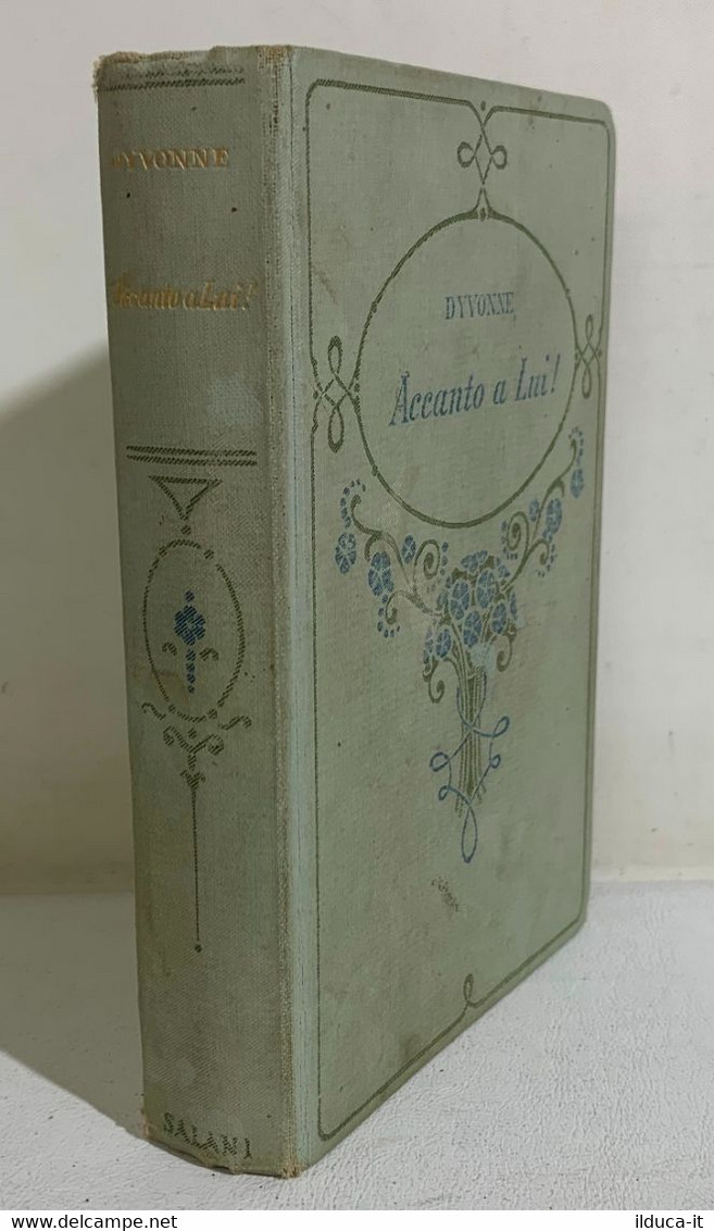 I107272 Dyvonne - Accanto A Lui! - Salani 1929 - Nouvelles, Contes