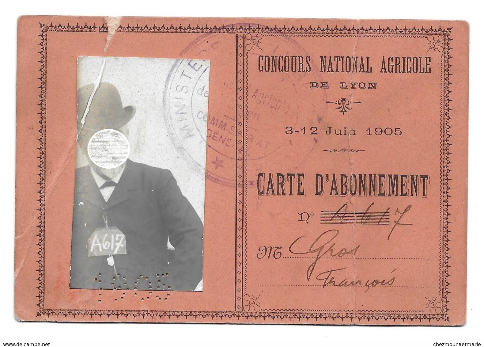 1905 GROS FRANCOIS - CARTE ABONNEMENT CONCOURS NATIONAL AGRICOLE DE LYON - Historische Dokumente