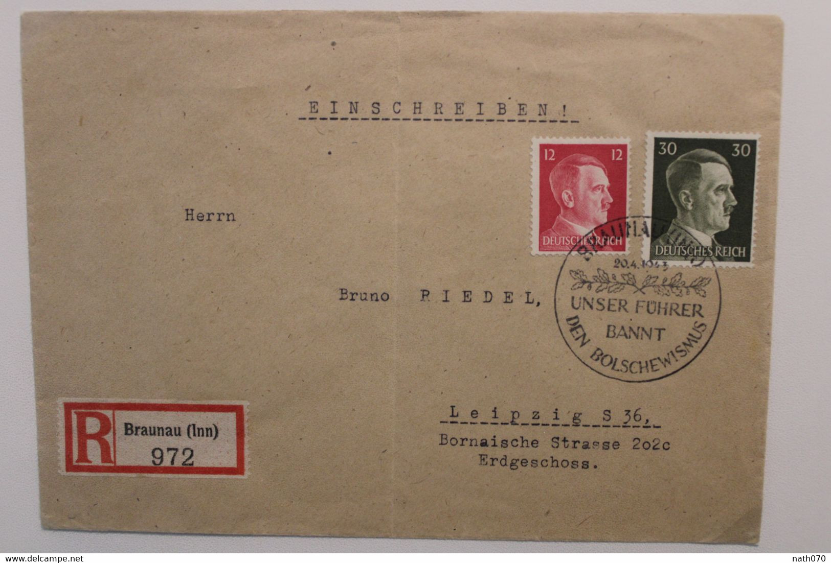 1943 Braunau Leipzig Unser Führer Bannt Den Bolschewismus Cover Dt Reich Einschreiben Registered Reichsmessestadt - Cartas & Documentos