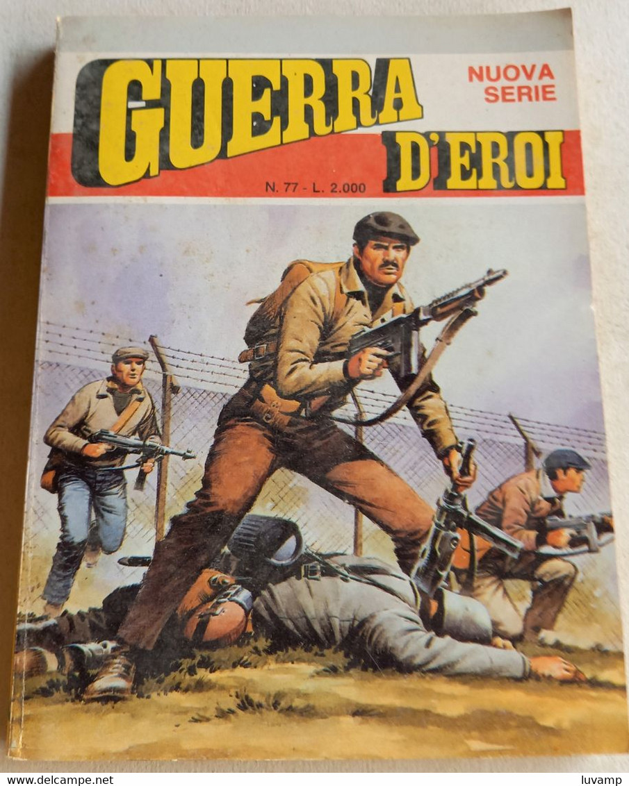 GUERRA D'EROI   SECONDA SERIE -EDIZIONI  GARDEN  N. 77 ( CART 38) - Weltkrieg 1939-45