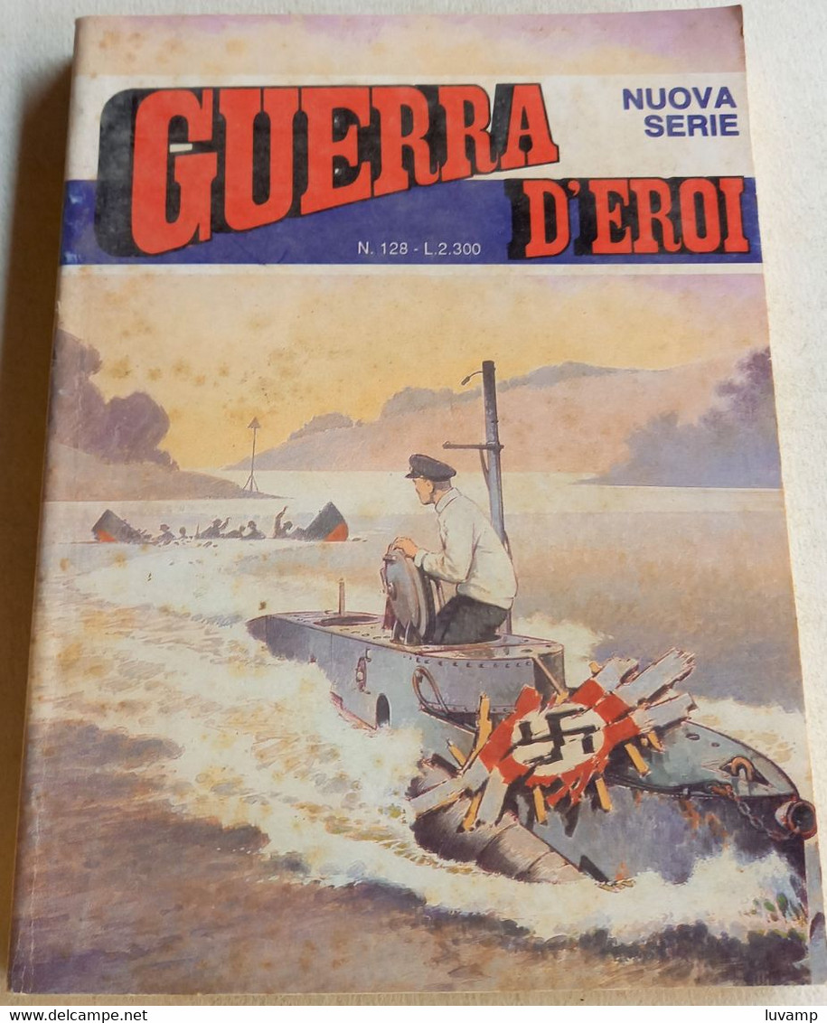 GUERRA D'EROI   SECONDA SERIE -EDIZIONI  GARDEN  N. 128 ( CART 38) - Guerre 1939-45