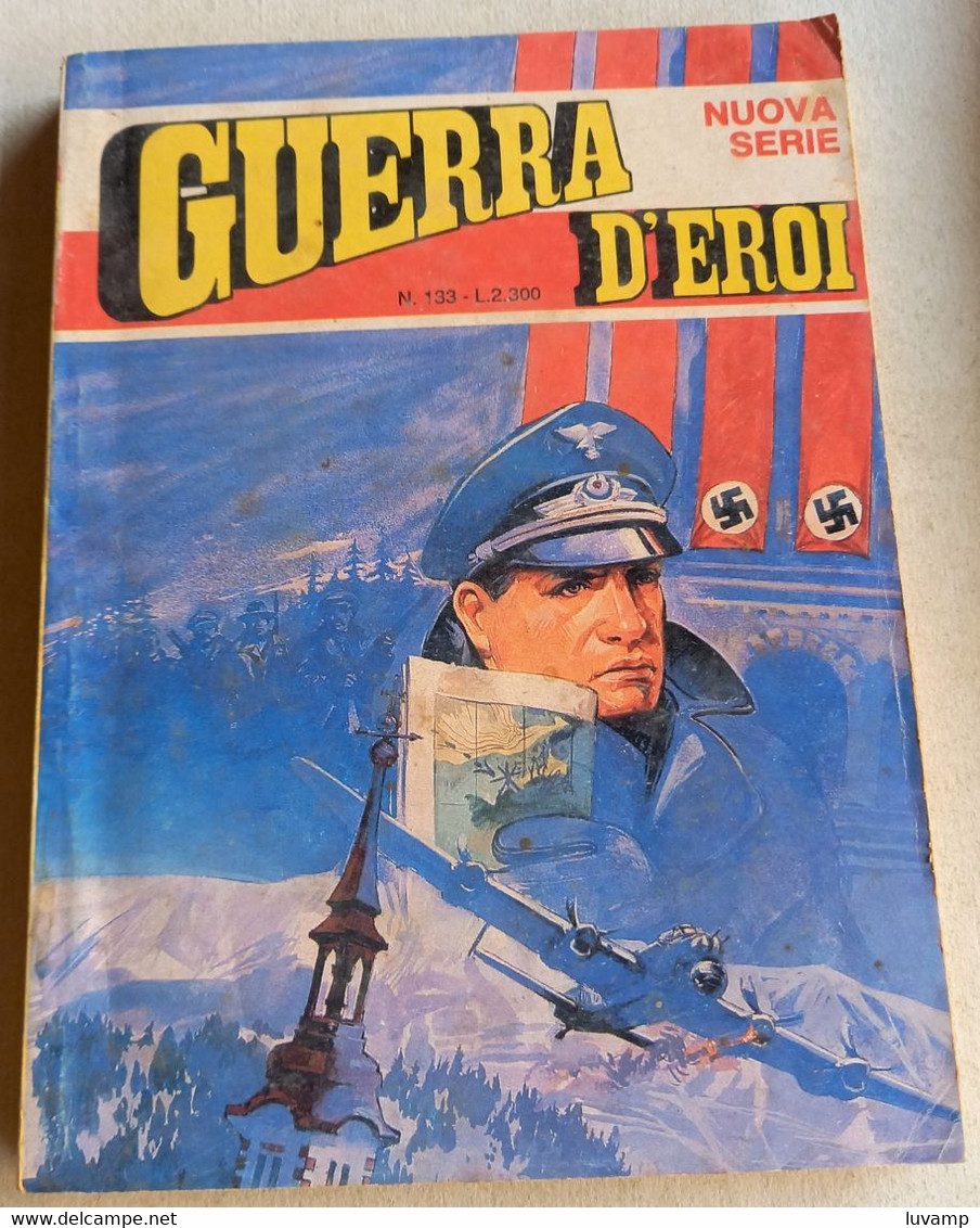 GUERRA D'EROI   SECONDA SERIE -EDIZIONI  GARDEN  N. 133 ( CART 38) - Guerra 1939-45