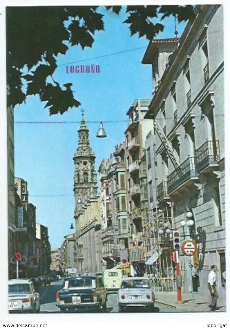 CALLE GENERAL MOLA Y AYUNTAMIENTO / STREET OF GENERAL MOLA AND TOWN HALL.- LOGROÑO.- ( ESPAÑA ) - La Rioja (Logrono)