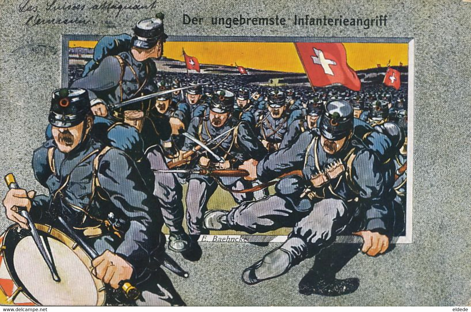 Der Ungebremste Infanterieangriff Signed E. Baehncke Art Card Les Suisses Attaquant L' Ennemi - Domat/Ems