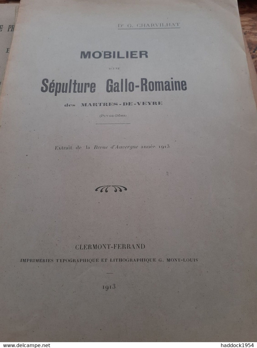 Mobilier D'une Sépulture Gallo-romaine Des MARTRES DE VEYRE CHARVILHAT Imprimerie Montlouis 1913 - Auvergne