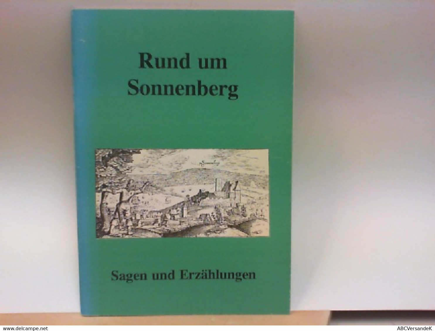 Rund Um Sonnenberg - Sagen Und Erzählungen - Hesse