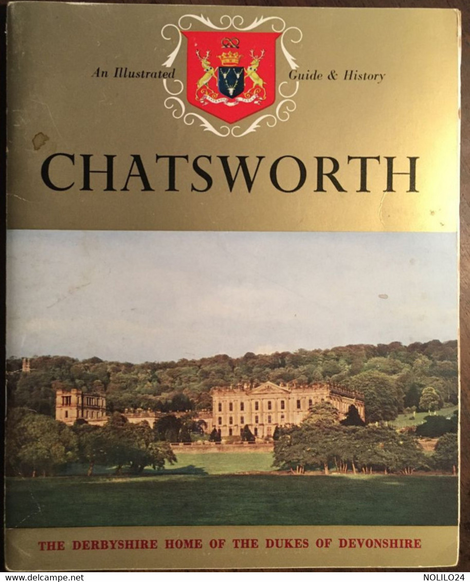 Revue Publication Guide CHATSWORTH The Derbyshire Home Of The Dukes Of DEVONSHIRE - Culture