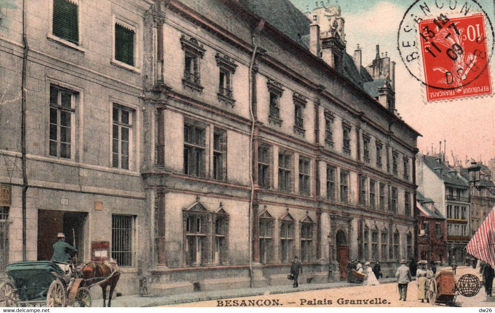 Besançon - Palais Granvelle En 1909, Grande Rue, Attelage - Edition S.F.N.G.R. - Carte Colorisée - Besancon