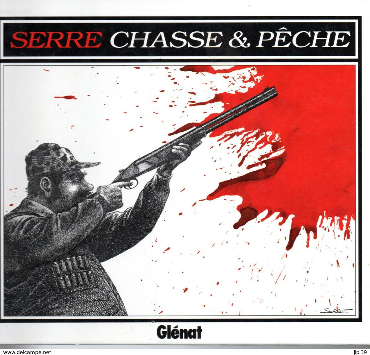 PORT OFFERT   :   Chasse Et Peche - Serre