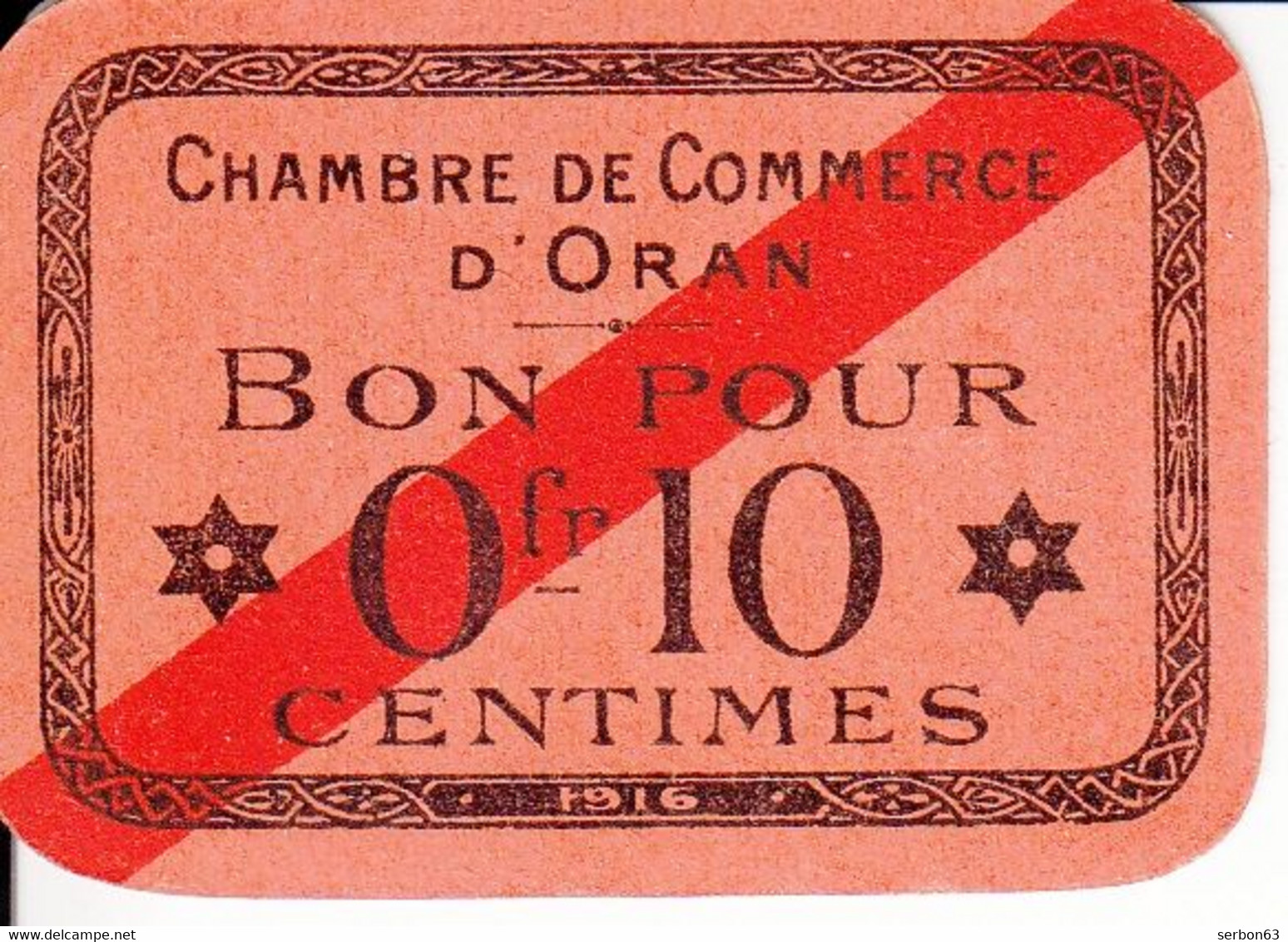 BON BILLET MONNAIE CHAMBRE DE COMMERCE D'ORAN ALGÉRIE 0,10 CENTIMES CARTON DE 6X3,5 Cm TTB 1916 - SITE Serbon63 - Chambre De Commerce