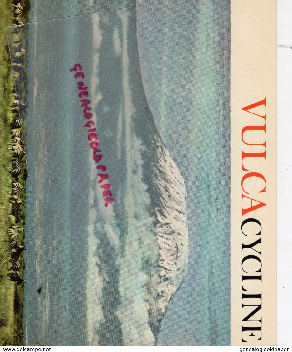 PUBLICITE VULCACYCLINE-ANTIBIOTIQUE LEPETIT PARIS- LES FORGES VULCAIN-VOLCAN KILIMANDJARO KENYA-KIBO -MAWENZI - Publicités