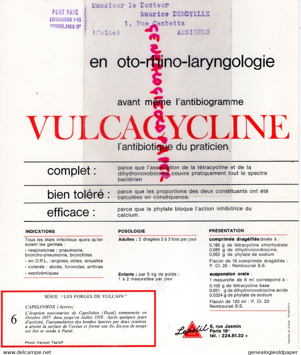 PUBLICITE VULCACYCLINE-ANTIBIOTIQUE LEPETIT PARIS- LES FORGES VULCAIN-VOLCAN CAPELINHOS ACORES- ERUPTION FAYAL 1957 - Publicités