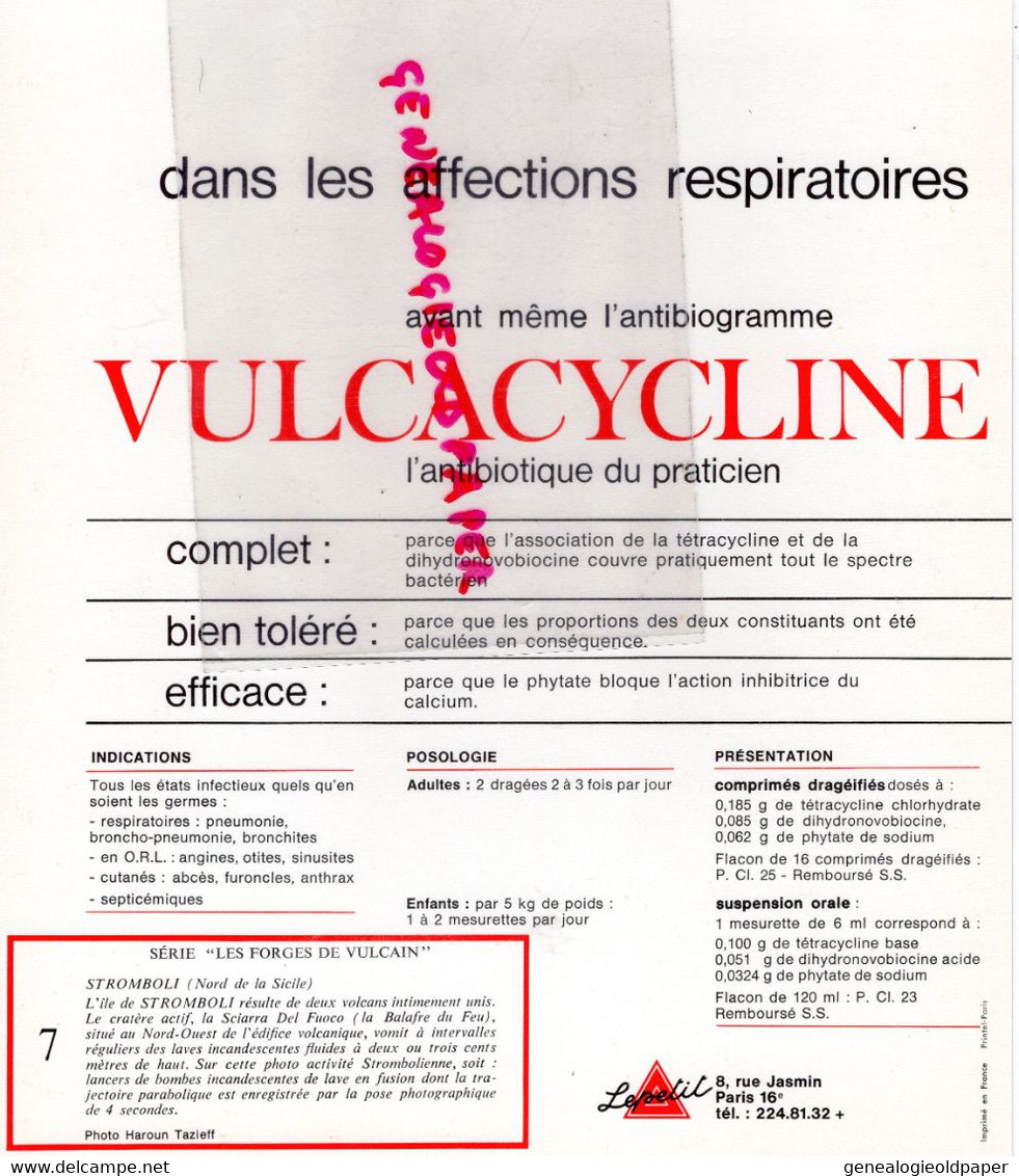 PUBLICITE VULCACYCLINE-ANTIBIOTIQUE LEPETIT PARIS- LES FORGES VULCAIN-VOLCAN STROMBOLI SICILE- SCIARRA DEL FUOCO-TAZIEFF - Publicités