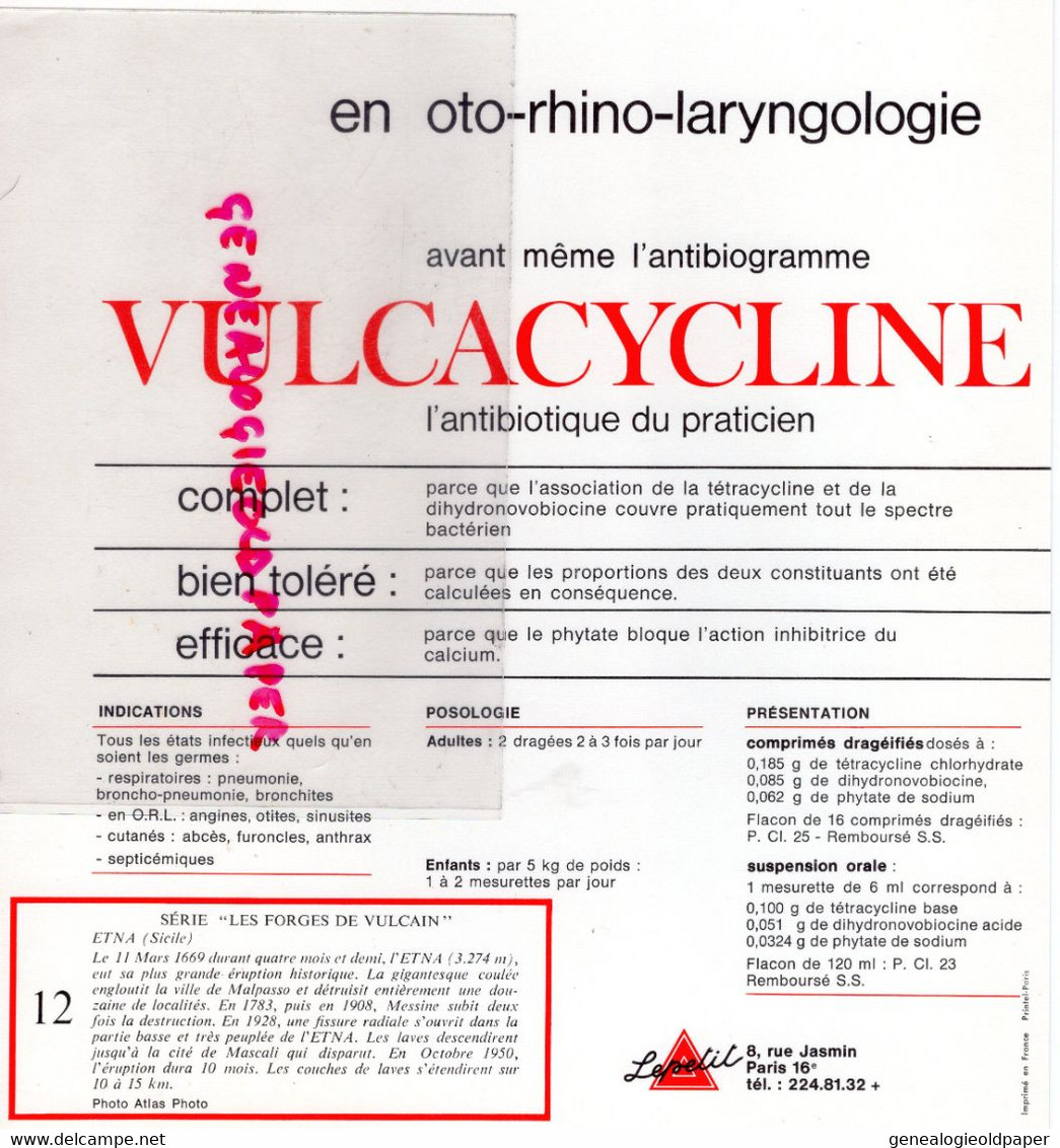 PUBLICITE VULCACYCLINE-ANTIBIOTIQUE LEPETIT PARIS- LES FORGES VULCAIN-VOLCAN ETNA SICILE- MALPASSO -MESSINE-MASCALI - Werbung