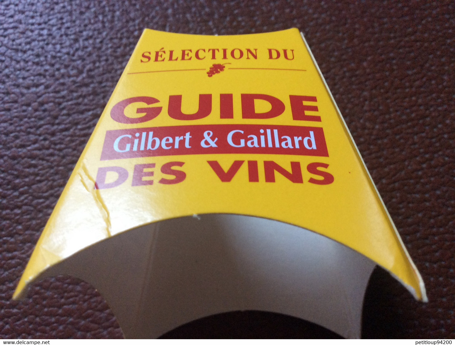 COLLERETTE PUBLICITAIRE DE BOUTEILLE  Guide Des Vins  GILBERT & GAILLARD - Altri & Non Classificati