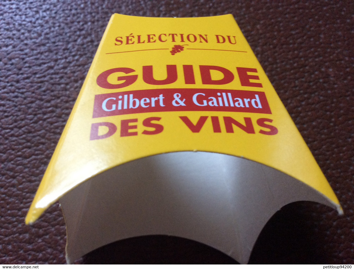 COLLERETTE PUBLICITAIRE DE BOUTEILLE  Guide Des Vins  GILBERT & GAILLARD - Other & Unclassified