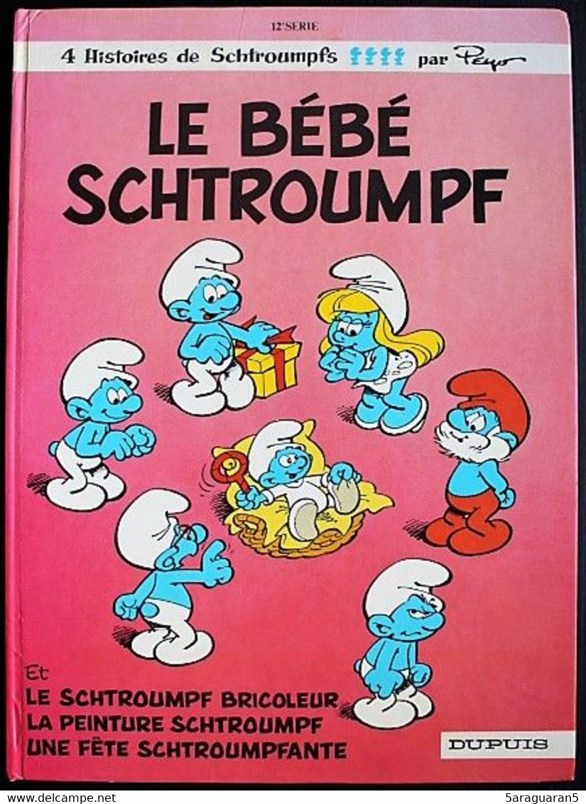 BD LES SCHTROUMPFS - 12 - Le Bébé Schtroump - EO 1984 - Schtroumpfs, Les - Los Pitufos