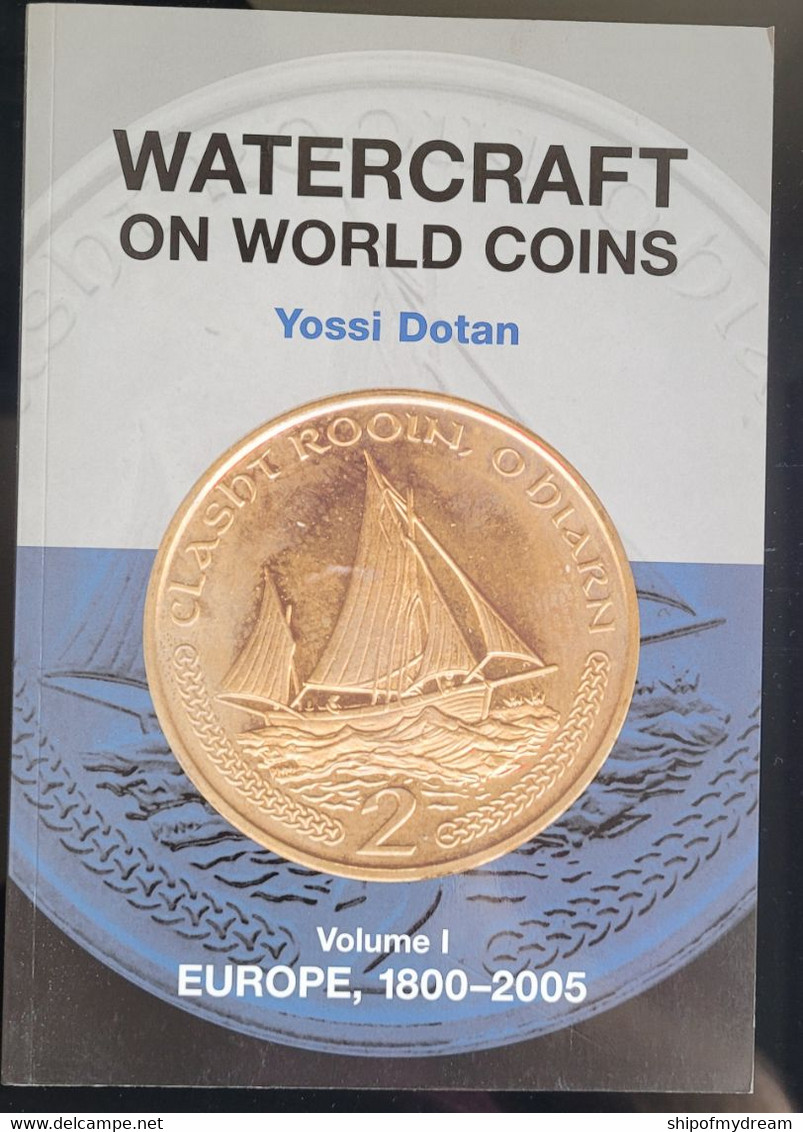 Watercraft On World Coins. Volume 1. Europe. Paperback. New - Libri Sulle Collezioni