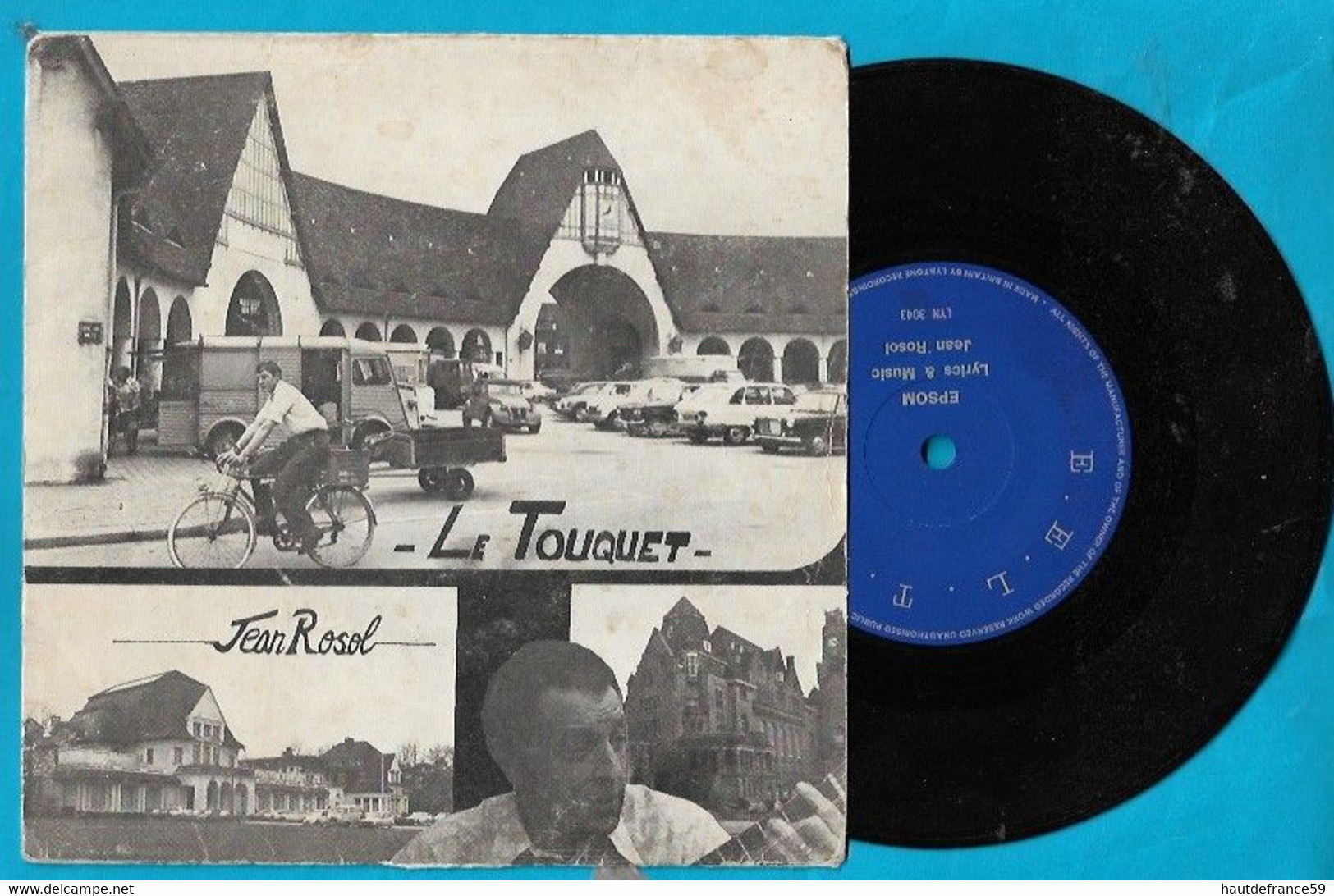 Disque Vynil   45 Tours LE TOUQUET (Paris Plage) édit EELTTA EPSON Jean Rosol ( Musique Recto  , Paroles Verso - World Music