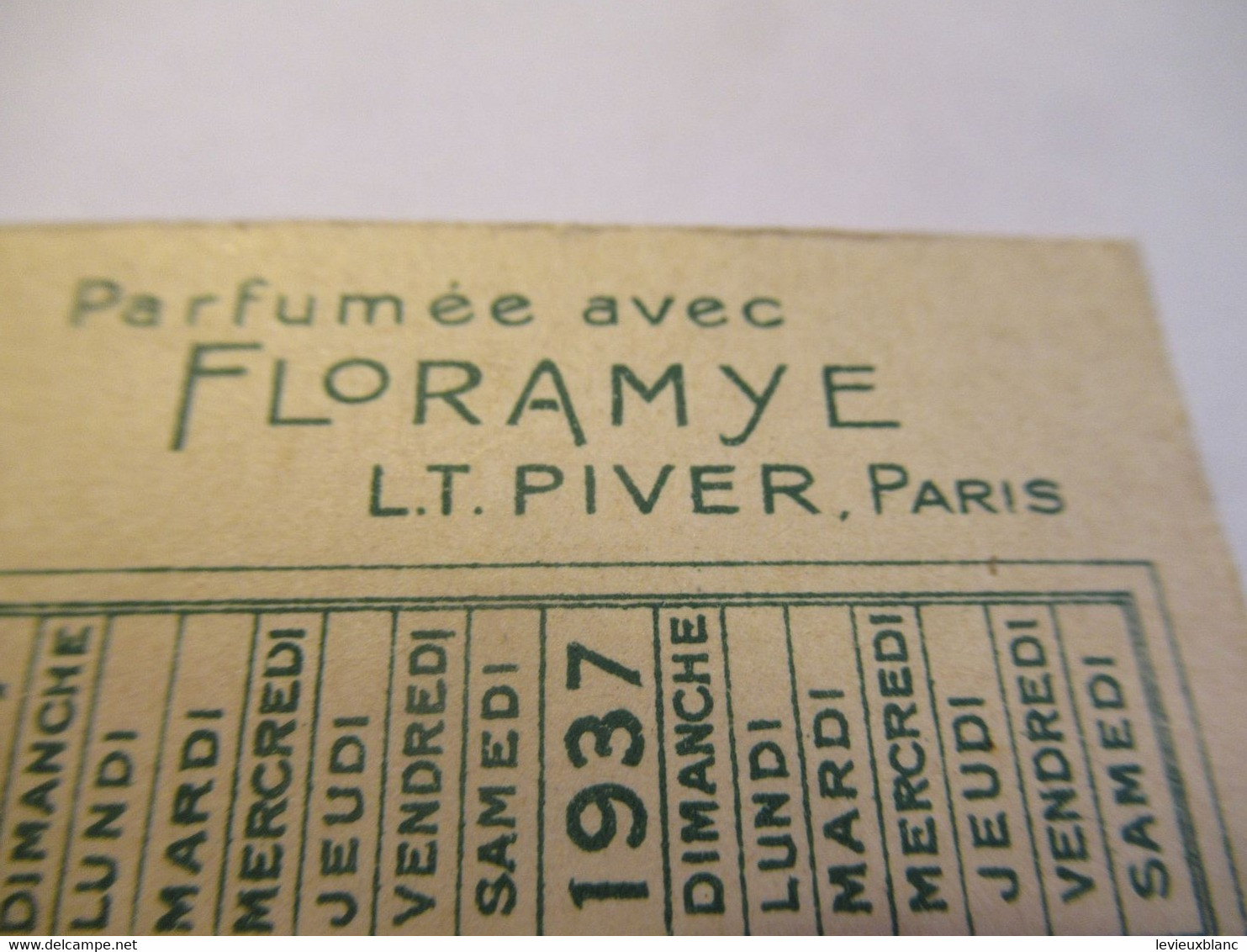 Petite Carte Publicitaire Parfumée Avec Calendrier/ FLORAMYE Parfum De L.T. PIVER / 1937     CAL491 - Oud (tot 1960)