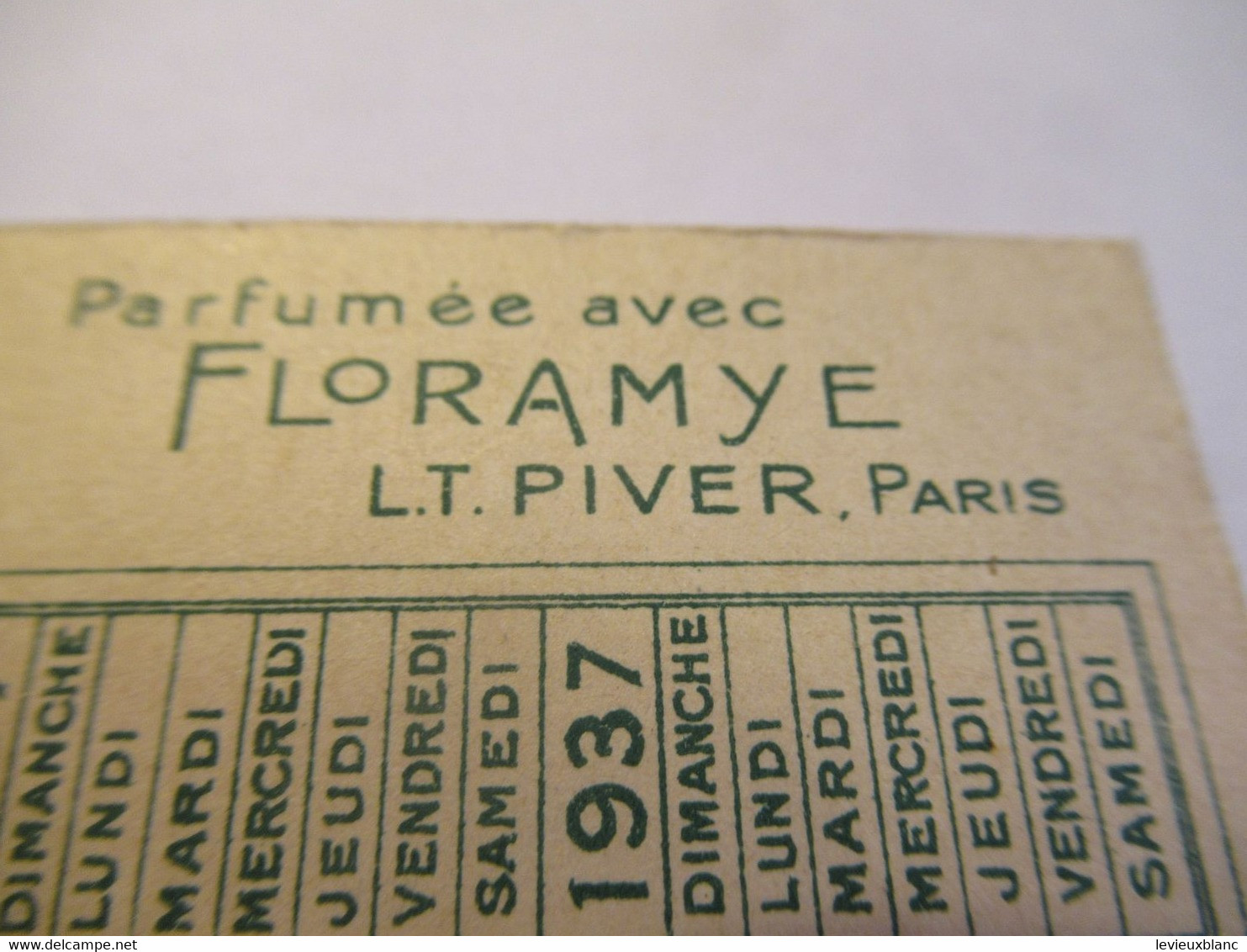 Petite Carte Publicitaire Parfumée Avec Calendrier/ FLORAMYE Parfum De L.T. PIVER / 1937     CAL491 - Anciennes (jusque 1960)