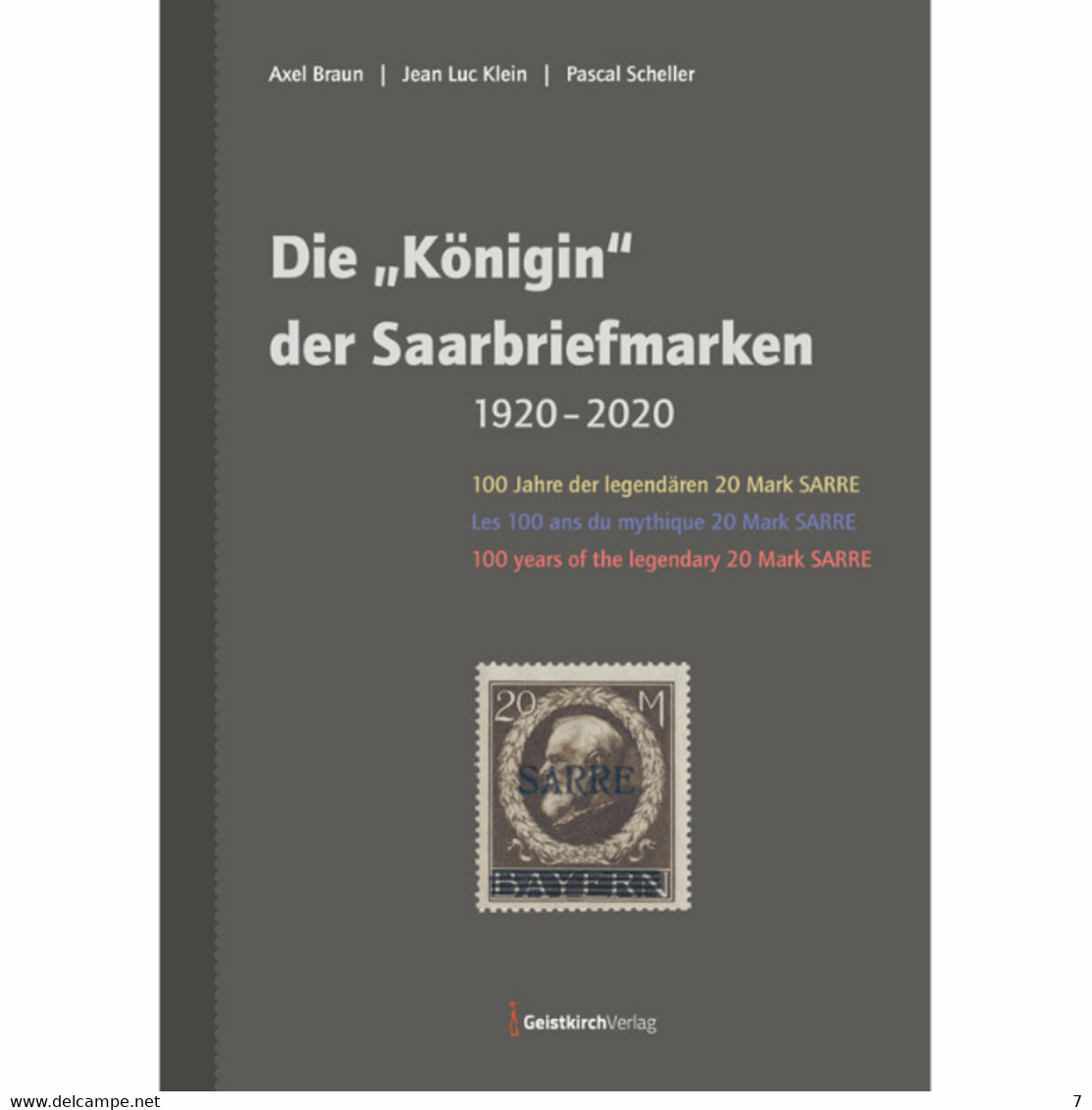 20 Mark Sarre Saar 1920 2020 Axel BRAUN Pascal SCHELLER Docteur KLEIN, Français Allemand Anglais Königin Saarbriefmarken - Kolonien Und Auslandsämter