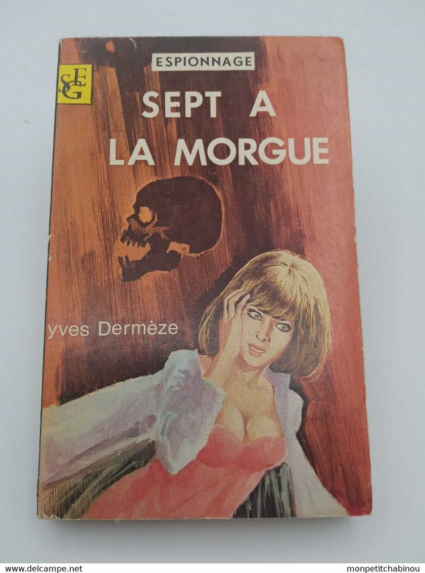 Livre De Poche YVES DERMÈZE : Sept à La Morgue (1968) - Non Classés